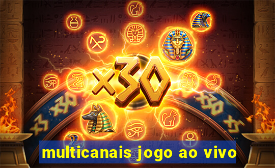 multicanais jogo ao vivo